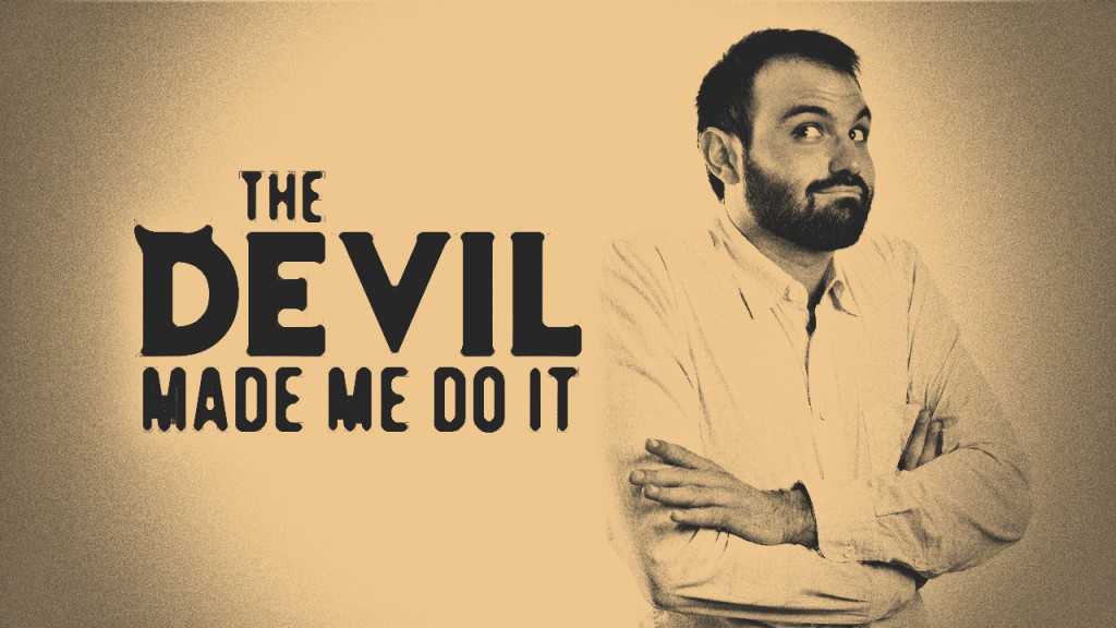 I Made A Deal With The Devil Wattpad The Devil Made Me Do It - First Presbyterian Church of Hackensack First